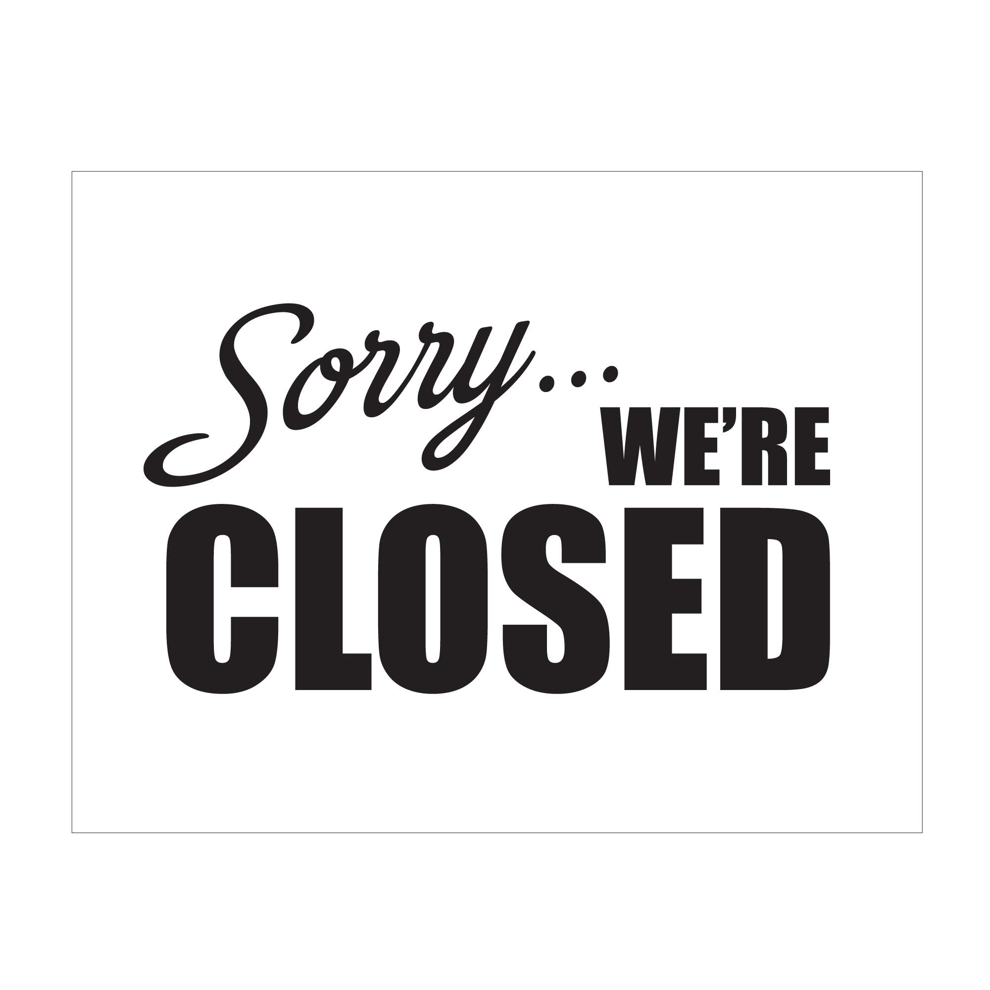 Sorry We re Closed Sign 4 ft Steel Sign Stand Plum Grove