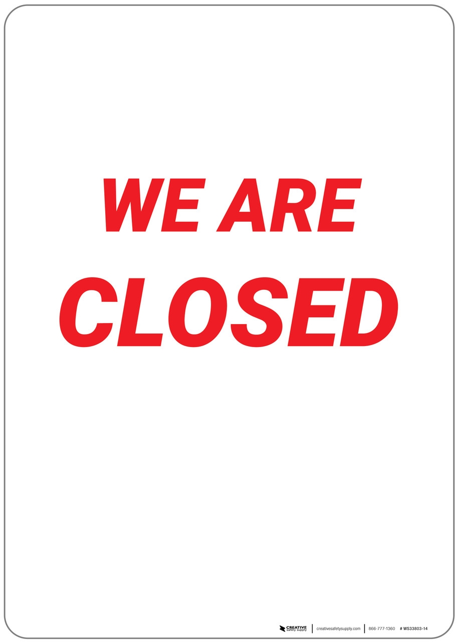 We Are Closed Wall Sign